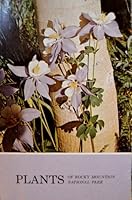 PLANTS OF ROCKY MOUNTAIN NATIONAL PARK B002K4ZTBE Book Cover