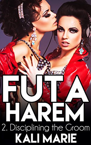Futa Harem | 2. Discipling the Groom (Futanari on Male Bondage Menage