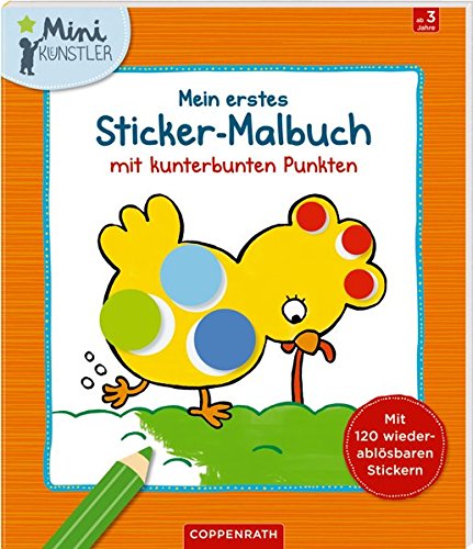 Mein erstes Sticker-Malbuch mit kunterbunten Punkten (Mini-Künstler) Mein erstes Sticker-Malbuch mit kunterbunten Punkten (Mini-Künstler)