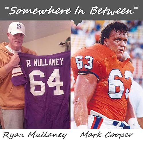 『Episode 11 -Somewhere In Between - Coach Mulls and The Coop - Guest Karl Mecklenburg - Denver Broncos Ring of Fame』のカバーアート
