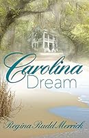 Carolina Dream: A Southern Breeze Series 1945094133 Book Cover