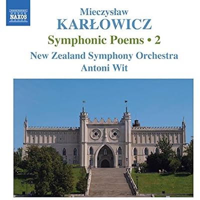 KARLOWICZ: SYMPHONIC POEMS 2