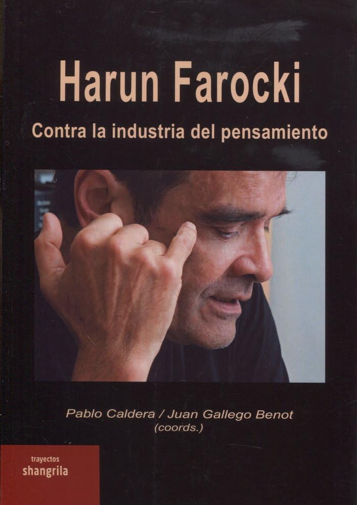 Harun Farocki. Contra la industria del pensamiento: 26 (Trayectos)