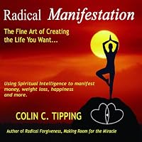 Radical Manifestation