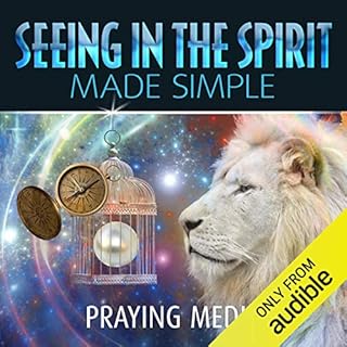 Seeing in the Spirit Made Simple Audiolibro Por Praying Medic arte de portada
