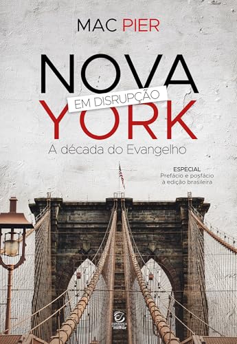 Nova York em disrupção: A década do Evangelho