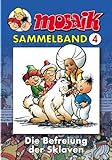  MOSAIK Sammelband 004 Softcover: Die Befreiung der Sklaven