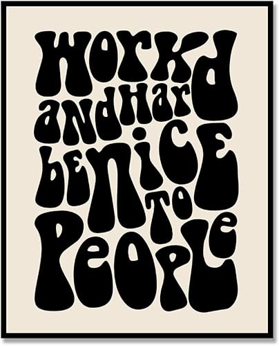 Impresión dura de trabajo, arte de pared de oficina, sé agradable con la gente, decoración del hogar retro de los años 70, arte de pared de