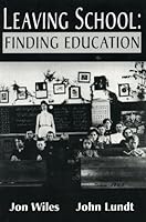 Leaving School: Finding Education 0974873101 Book Cover