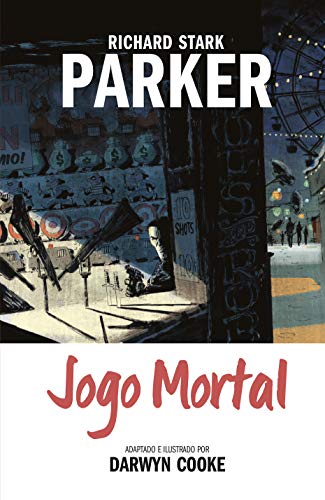 Parker volume 4: Jogo mortal: