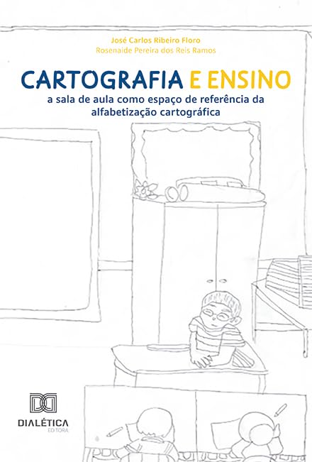 Cartografia e Ensino: a sala de aula como espaço de referência da alfabetização cartográfica
