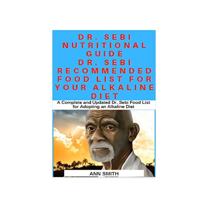 Buy Dr. Sebi Nutritional Guide : Dr. Sebi Recommended Food List For
