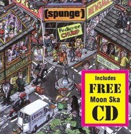 Spunge - Pedigree Chump, Inc FREE CD!!