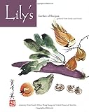 Lily's Garden of recipes gathered from family and friends, a journey from South Africa, Hong Kong and United States of America
