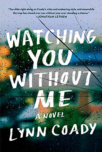 Watching You Without Me: A novel (English Edition)
