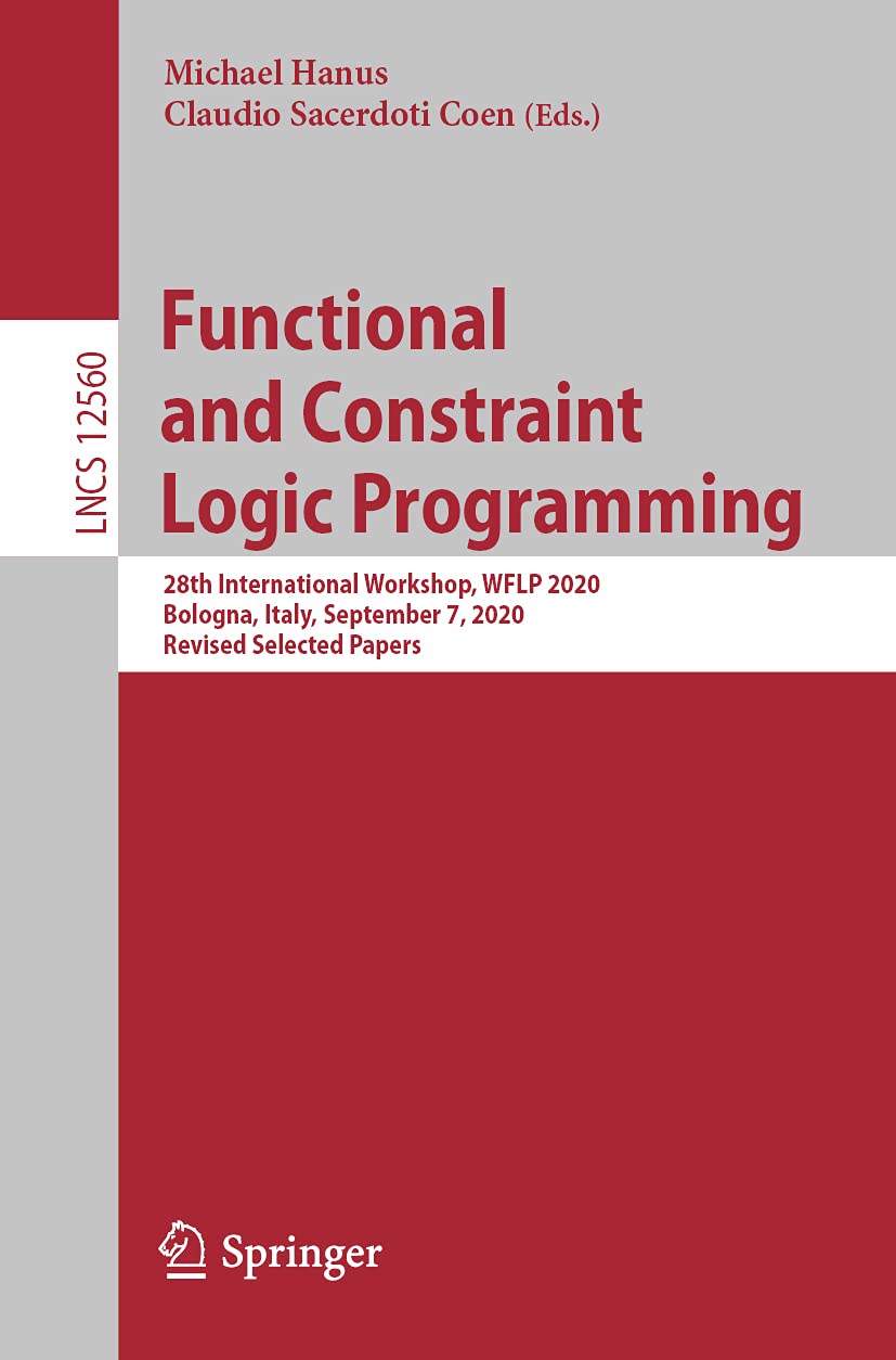Functional and Constraint Logic Programming: 28th International ...