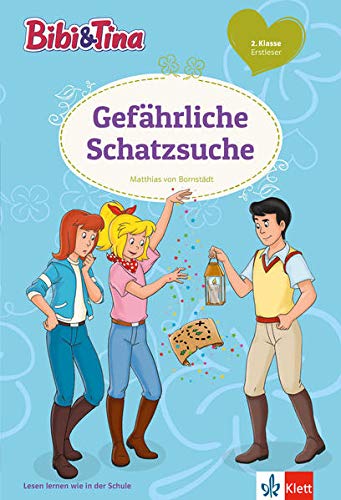 Bibi und Tina Gefährliche Schatzsuche: Erstleser 2. Klasse (Bibi und Tina - Lesen lernen mit dem Sc