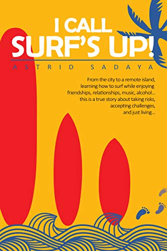 I Call Surf's Up: A Memoir (English Edition)