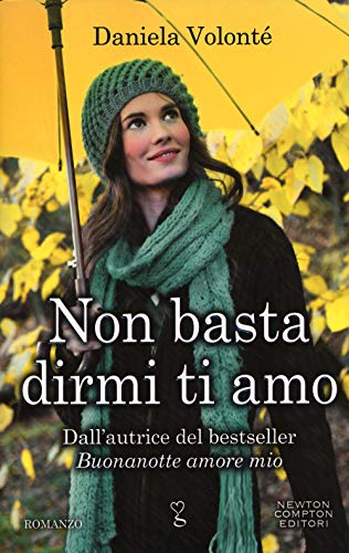 9788822711489 Non basta dirmi ti amo