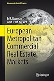 [(European Metropolitan Commercial Real Estate Markets)] [ Edited by Ed F. Nozeman, Edited by Arno J. Van Der Vlist ] [August, 2014]