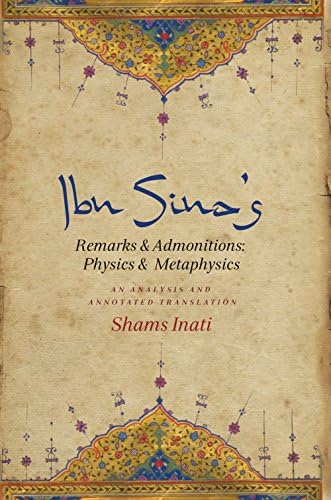 Ibn Sinaโs Remarks and Admonitions: Physics and Metaphysics: An Analysis and Annotated Translation Kindle Edition