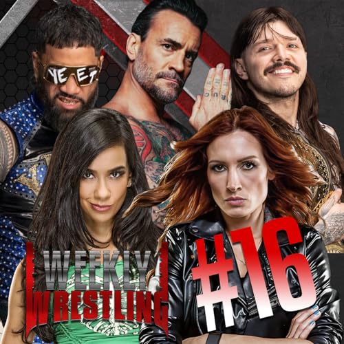 Page de couverture de WEEKLY WRESTLING#16 - AJ LEE LE RETOUR A LA NOSTALGIE ? THEOWRESTLING POLUX LECONNARDDUCATCH