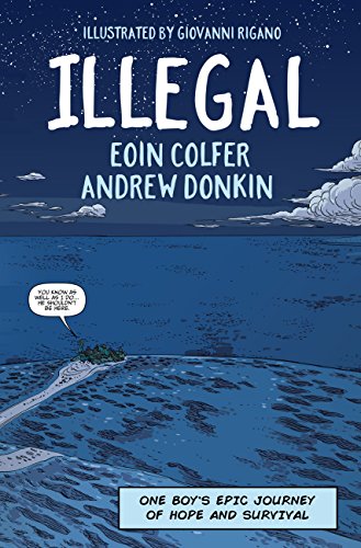 Télécharger Illegal: A graphic novel telling one boy's epic journey to Europe (English Edition) Francais PDF