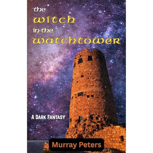 Audiobook: The Witch in the Watchtower by Murray Peters