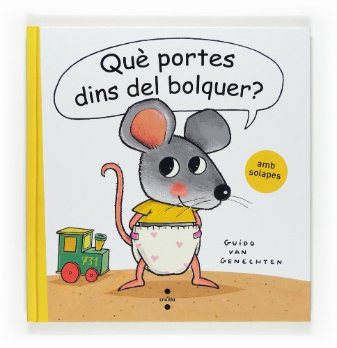 Què portes dins del bolquer? (El ratolí i els seus amics)