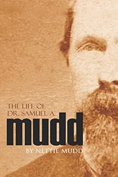 Paperback The Life of Dr. Samuel A. Mudd Book
