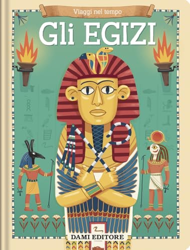 Gli Egizi. Ediz. a colori