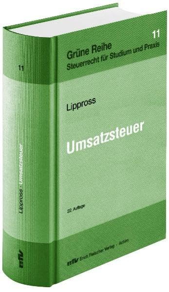 Umsatzsteuer (Grüne Reihe: Steuerrecht für Studium und Praxis)