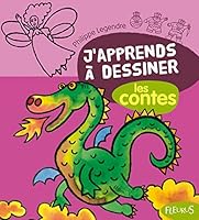 J'apprends à dessiner les contes 2215021926 Book Cover