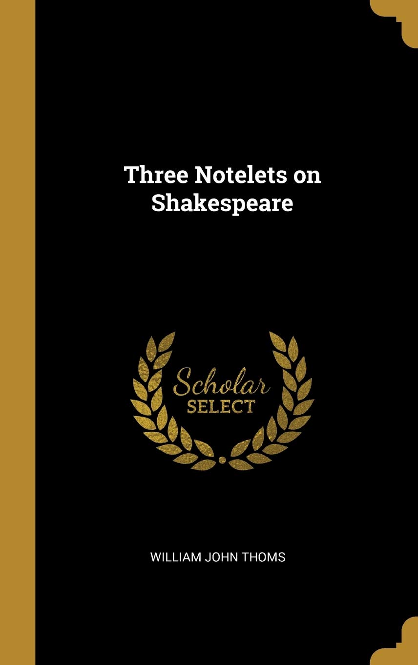 Three Notelets on Shakespeare