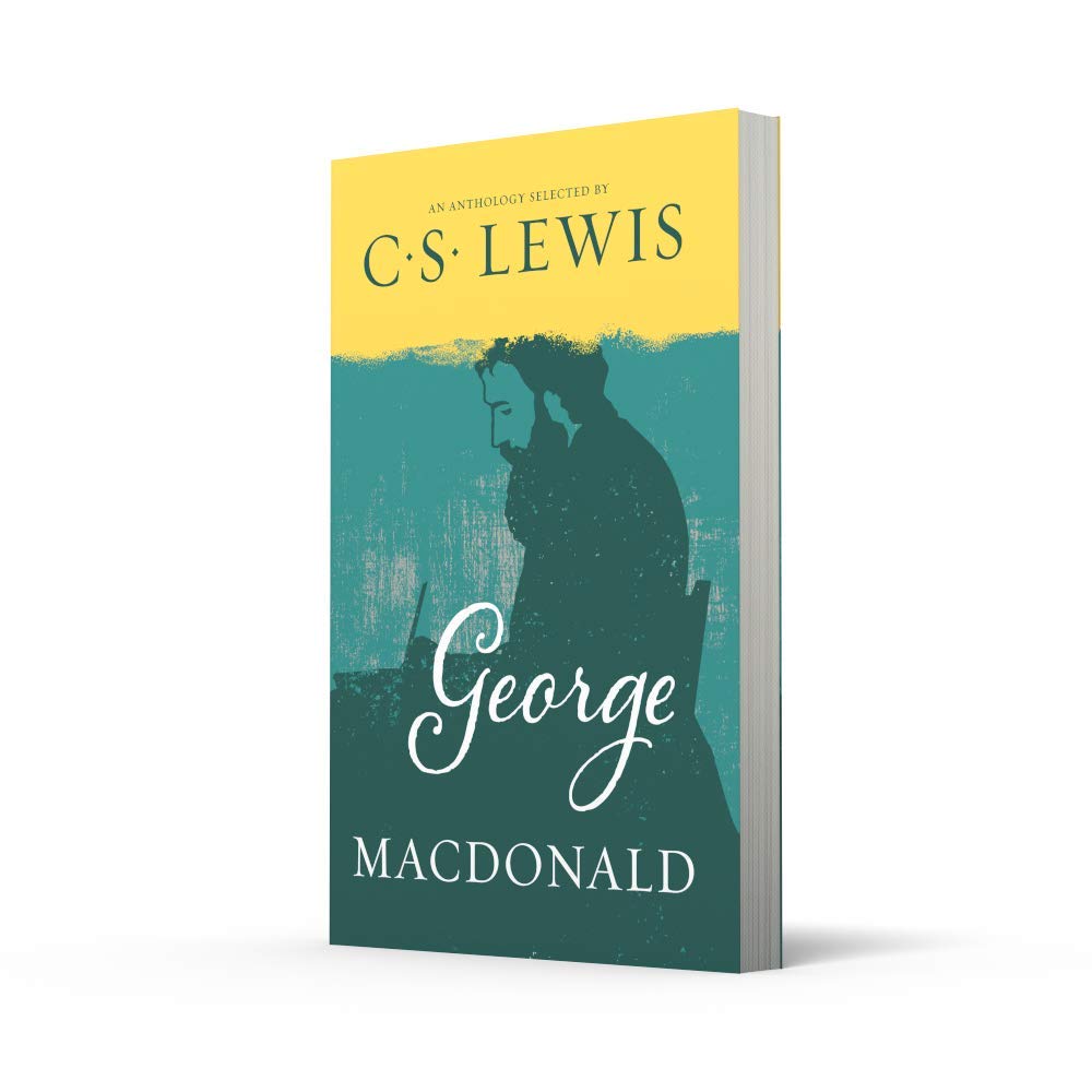 George MacDonald: A Year of Daily Readings Compiled by C.S. Lewis to Illuminate the Spirit of Christ