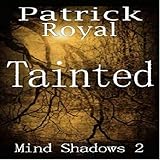 Tainted: Mind Shadows, Book 2