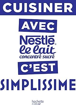 Paperback Cuisiner avec le lait concentré Nestlé c'est Simplissime [French] Book