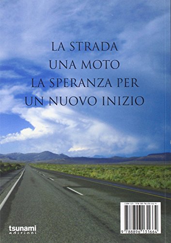 Il Viaggiatore Fantasma. Un Anno In Moto Per Ritrovare La Vita - 2