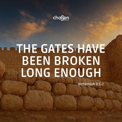 The Gates Have Been Broken Long Enough | Nehemiah 3:1-2 | Pastor Walter Bowers Jr. Podcast Por arte de portada