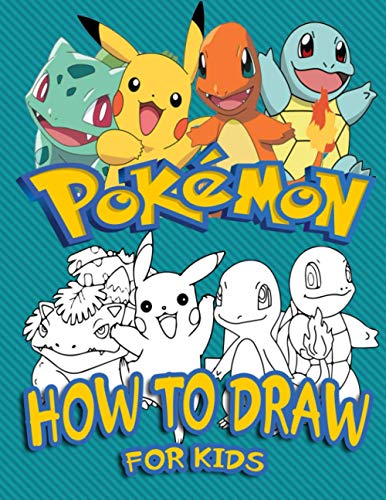 How to Draw Pokemon for Kids: Learn to Draw Your Favourite Pokemon Go Characters (Unofficial) How to Draw Pokemon for Kids: Learn to Draw Your Favourite Pokemon Go Characters (Unofficial)