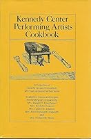 Kennedy Center Performing Artists Cookbook B000EBQUXQ Book Cover