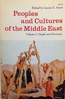 Peoples and Cultures of the Middle East: An Anthropological Reader: Volume 1, Cultural Depth and Diversity B000NWZGNQ Book Cover