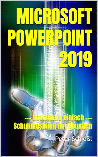 Microsoft PowerPoint 2019 BESONDERS EINFACH