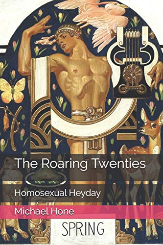 The Roaring Twenties: Homosexual Heyday