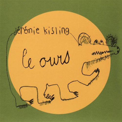 Ours [Audio CD] J r mie Kisling and J r mie Kissling