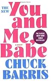 You and Me, Babe: A Novel