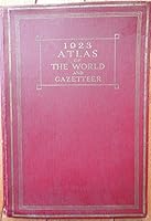 1923 Atlas of the World and Gazetteer B000R2GG18 Book Cover