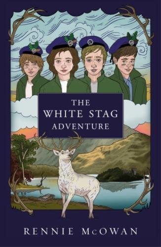 The White Stag Adventure Paperback by Rennie McOwan (The Clan Series): 2
