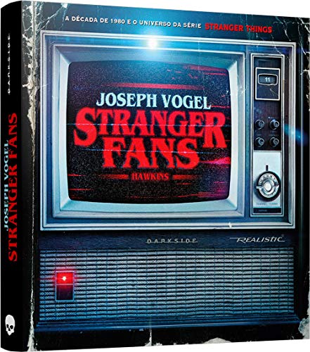 Stranger Fans: Conheça o universo e os segredos de Stranger Thing...