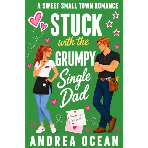 Stuck With The Grumpy Single Dad Audiobook By Andrea Ocean cover art